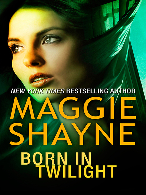 Title details for Born In Twilight & Twilight Vows/Born In Twilight/Twilight Vows by Maggie Shayne - Available